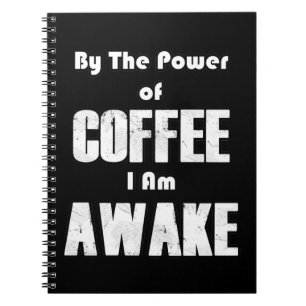 Power of Coffee (in White) Notebook