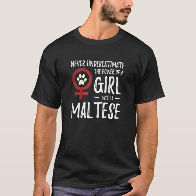 Power Of Girl Maltese Feminist Dog Mum T-Shirt (Front)