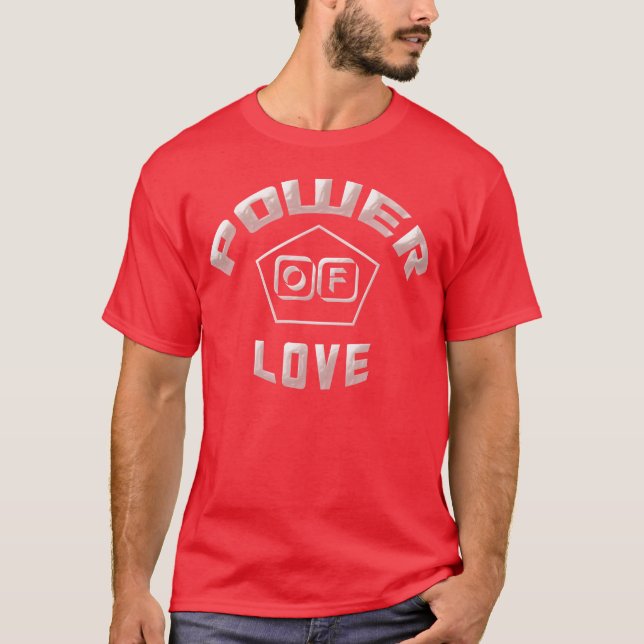 Power of love I love in love great gift boy T-Shirt (Front)
