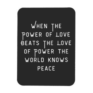 power of love is greater than love of power magnet
