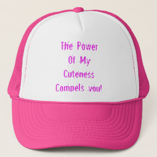 Power of My Cuteness Pink Trucker Hat