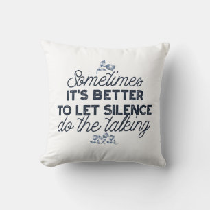Power of Silence - Inspirational Quote Cushion