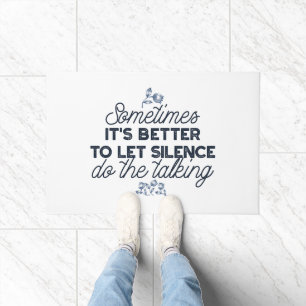 Power of Silence - Inspirational Quote Doormat