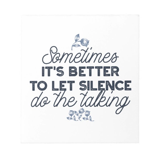 Power of Silence - Inspirational Quote Notepad (Front)
