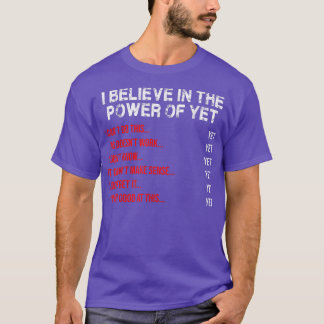 Power Of Yet  Depression Support  Mental Health Aw T-Shirt