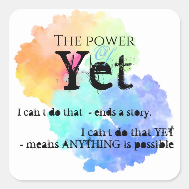 Power of yet motivational square sticker (Front)