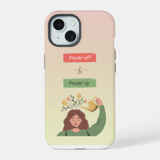 Power Off & Power Up: Mindful Tech Balance iPhone  15 Case