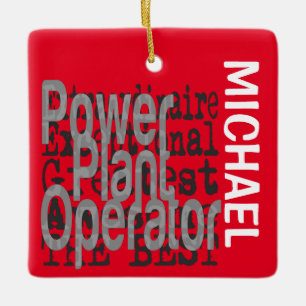 Power Plant Operator Extraordinaire CUSTOM Ceramic Ornament