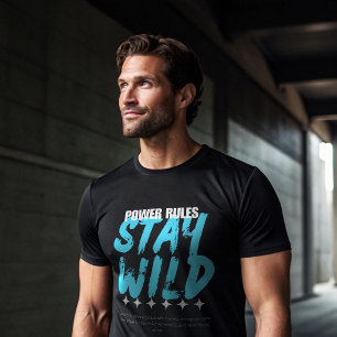 Power Rules Stay Wild Gym T-Shirt   Savage Alpha 