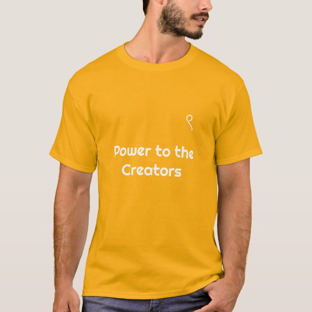 Power to the Creators with९    T-Shirt (Front)