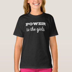 Power To The Girls T-Shirt