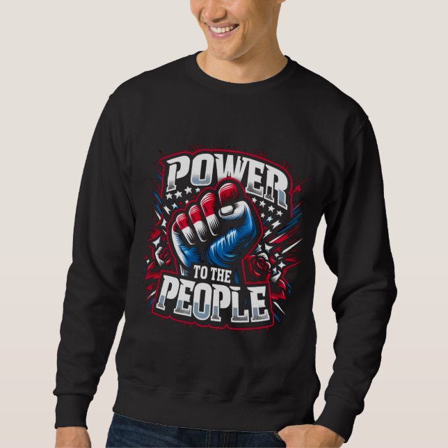 Power to the People Fist Drawing Sweatshirt (Front)