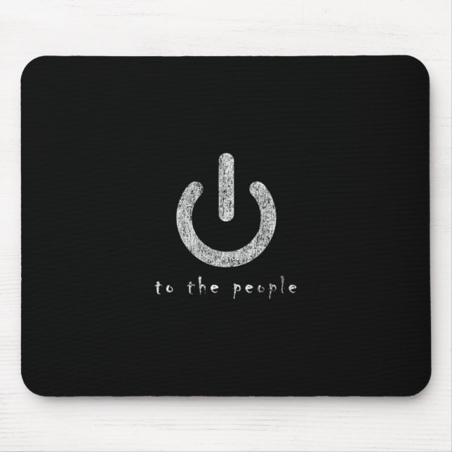 power to the people mousepad (Front)