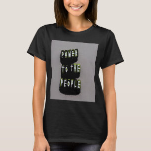 power to the people T-Shirt