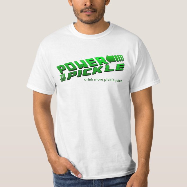 Power to the Pickle T-Shirt (Front)