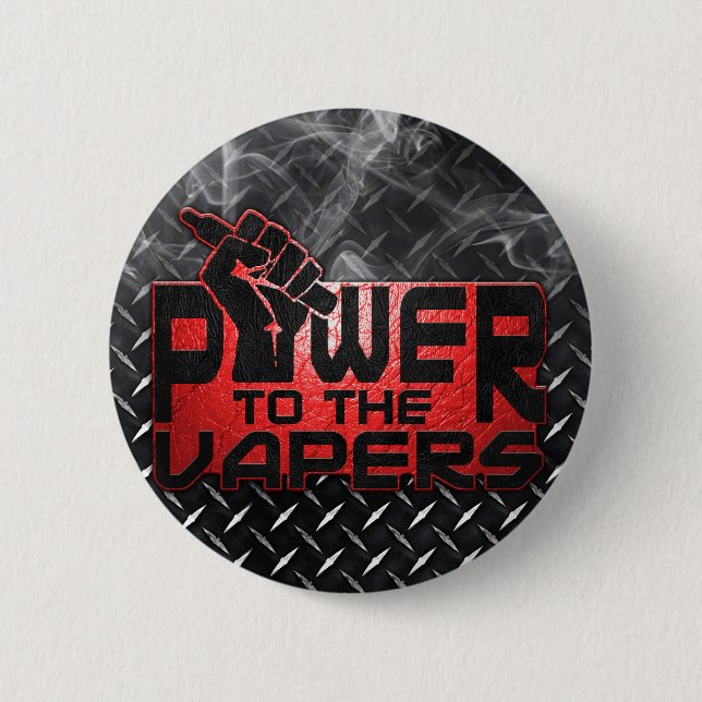 Power To The Vapers 6 Cm Round Badge (Front)