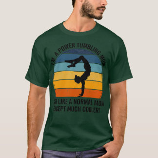 Power Tumbling Mum Gymnastics Gymnast Mother T-Shirt