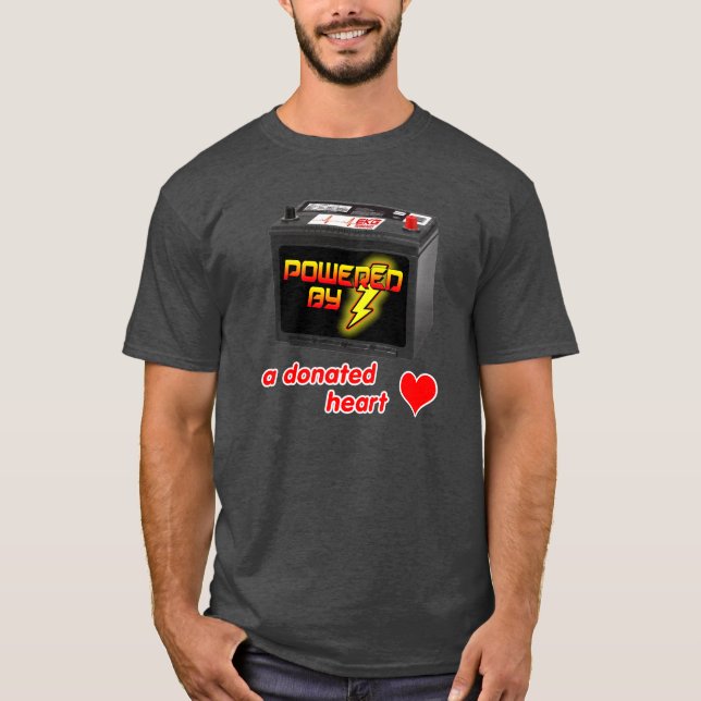 Powered by a donated heart t-shirt (Front)