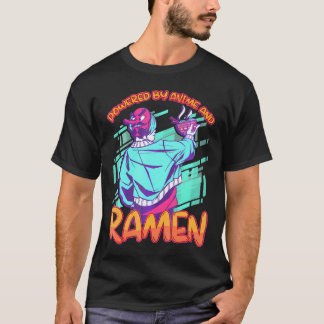 Powered By Anime And Ramen Anime         T-Shirt