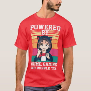 Powered by Anime, Gaming and Bubble Tea Anime T-Shirt