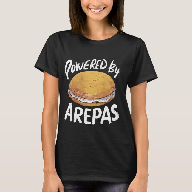 POWERED BY AREPAS T-Shirt (Front)