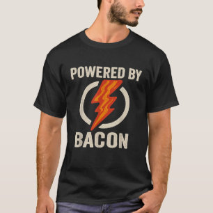 Powered By Bacon Funny Meat Lover Bbq Grill Carniv T-Shirt