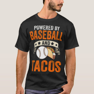 Powered by baseball and tacos Gift 2022 funny  T-Shirt