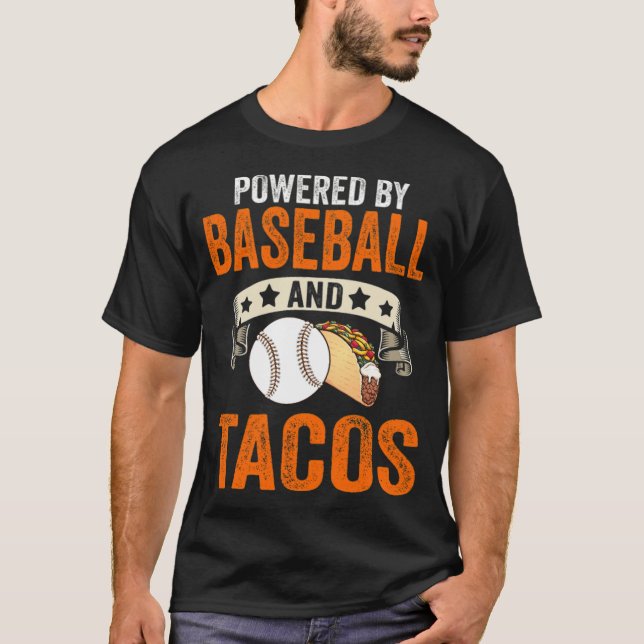 Powered by baseball and tacos Gift 2022 funny  T-Shirt (Front)