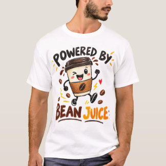 Powered By Bean Juice Coffee Humour T-Shirt Graphi