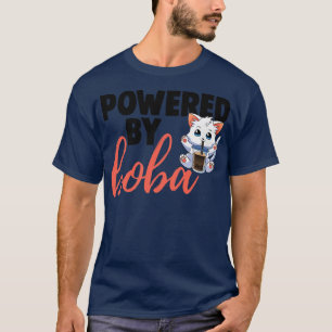 Powered By Boba Drink Cat Funny Women Love Boba Bu T-Shirt