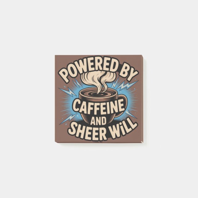 Powered By Caffeine And Sheer Will Post-it Notes (Front)