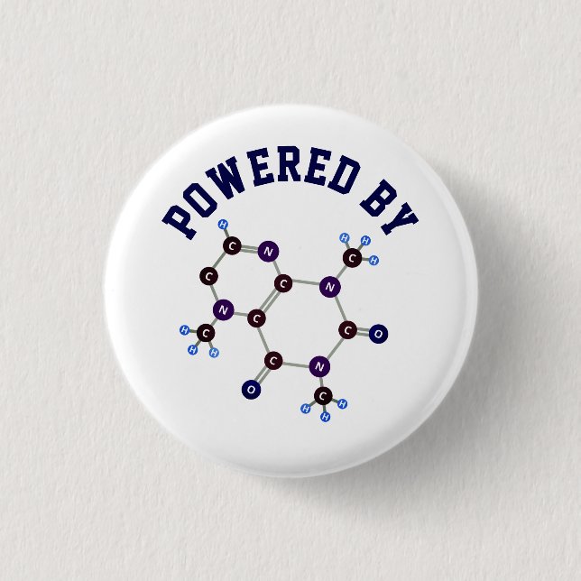 Powered By - Caffeine Molecular Structure 3 Cm Round Badge (Front)