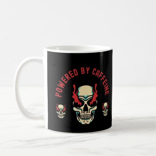 Powered by Caffeine -  Skull Energy Coffee Mug (Left)