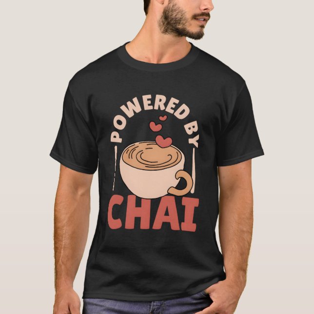 Powered By Chai Tea Masala Chai T-Shirt (Front)