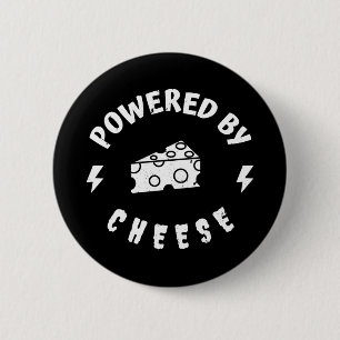 Powered By Cheese 6 Cm Round Badge