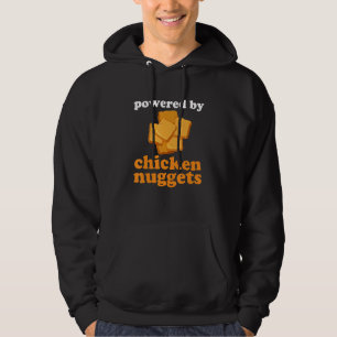 Powered By Chicken Nuggets Fans Nug Fast Food Love Hoodie