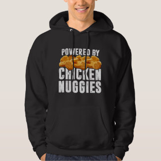 Powered By Chicken Nuggies - Funny Chicken Nuggets Hoodie