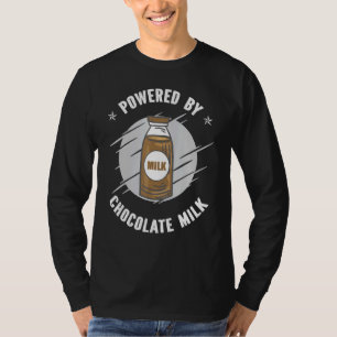 Powered By Chocolate Milk Choccy T-Shirt