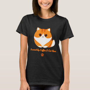 Powered by coffee & cat hair – funny orange ca T-Shirt
