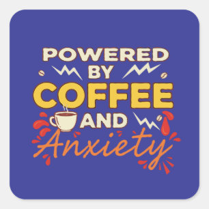 Powered by Coffee and Anxiety Funny Retro Typogr Square Sticker