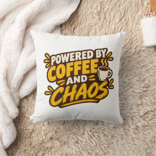 Powered by Coffee and Chaos Cushion