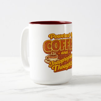 Powered by Coffee and Inappropriate Thoughts Funny Two-Tone Coffee Mug
