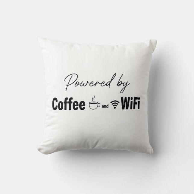 powered by coffee and wifi funny quote throw cushion (Front)