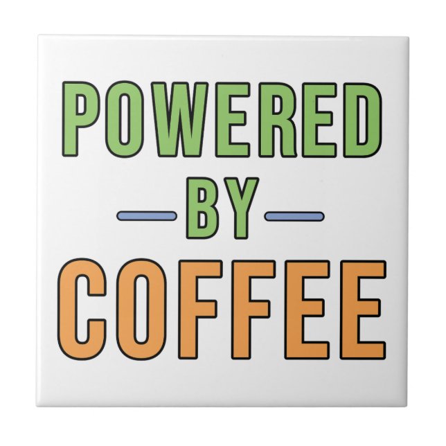 Powered by Coffee Ceramic Tile (Front)