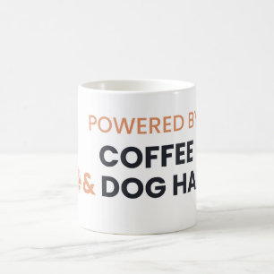 Powered by Coffee & Dog Hair Funny Mug