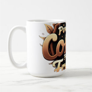 Powered by coffee Fueled by Freedom Coffee Mug