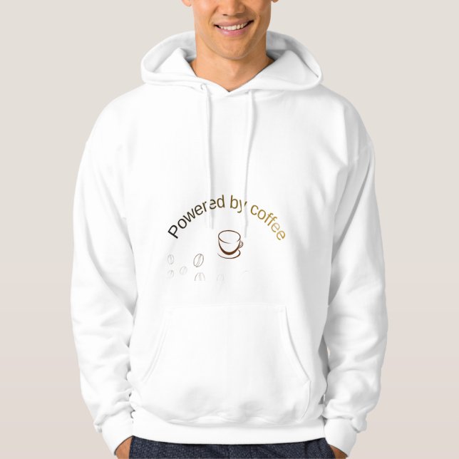 Powered by Coffee – Funny Coffee Lover Quote Desig Hoodie (Front)