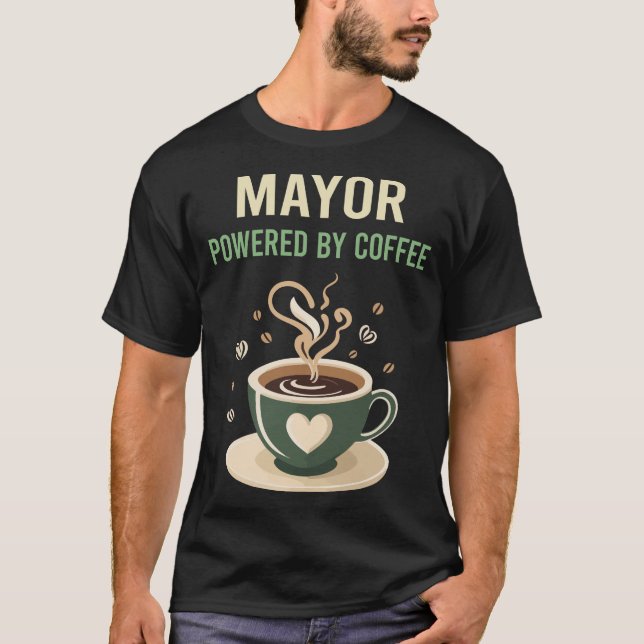 Powered By Coffee Mayor T-Shirt (Front)
