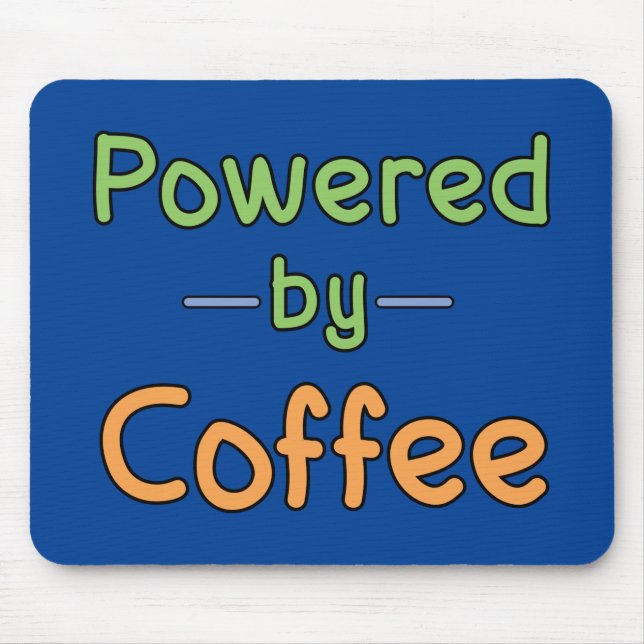 Powered by Coffee Mouse Pad (Front)