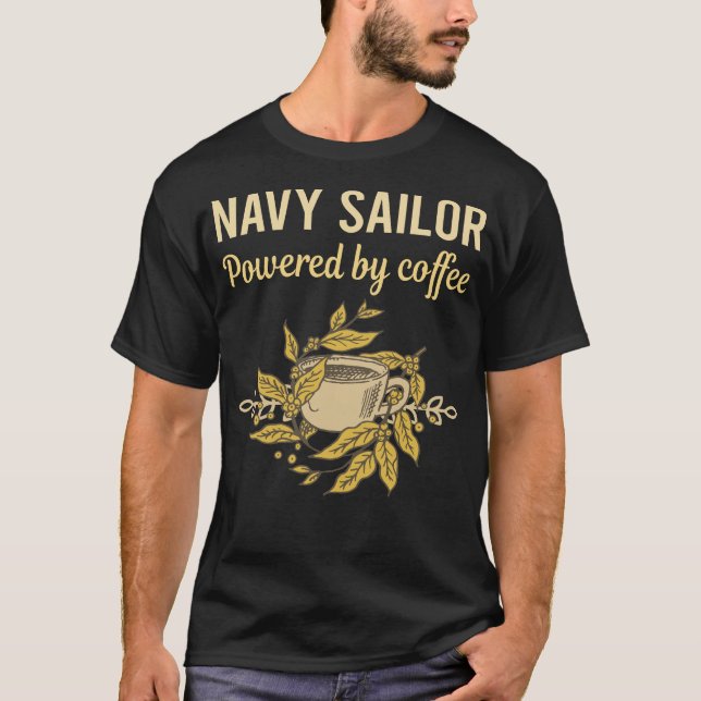 Powered By Coffee - Navy Sailor T-Shirt (Front)